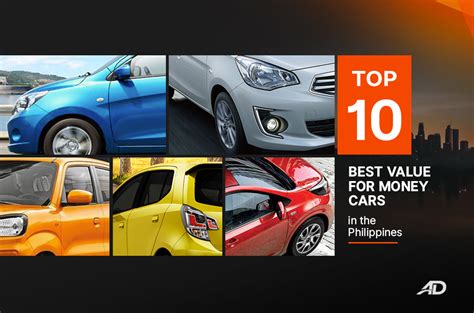 Top 10 best value for money cars in the Philippines .
